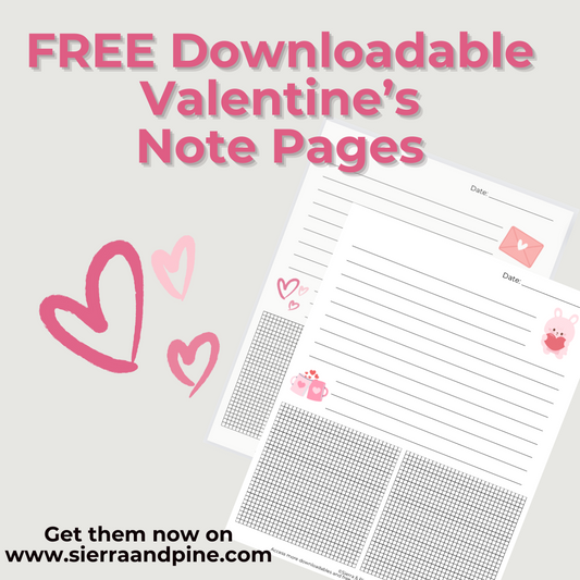 FREE Downloadable Valentine's Note Pages by Sierra and Pine