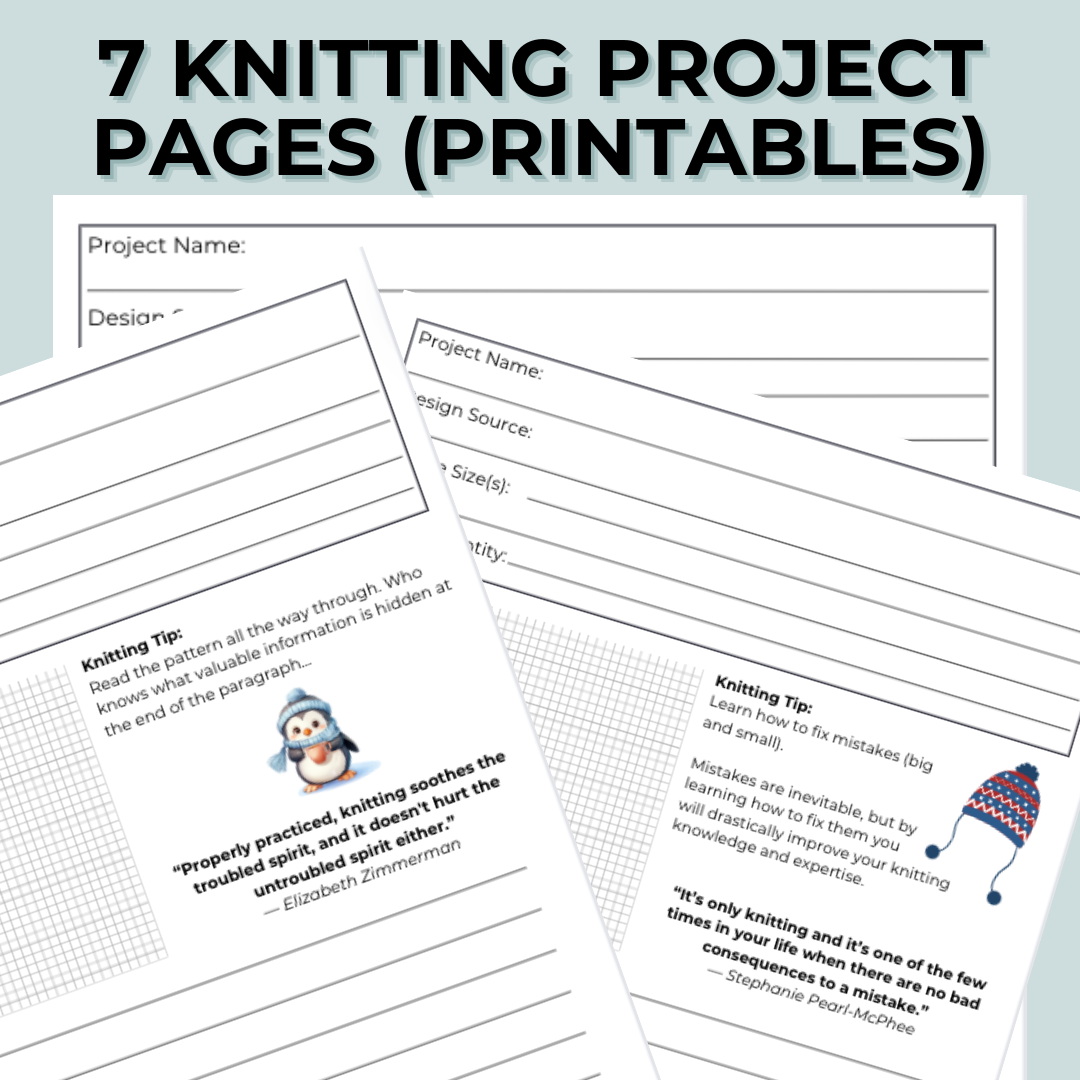 7 Knitting Project Pages - Printable - exclusive designs by Sierra and Pine