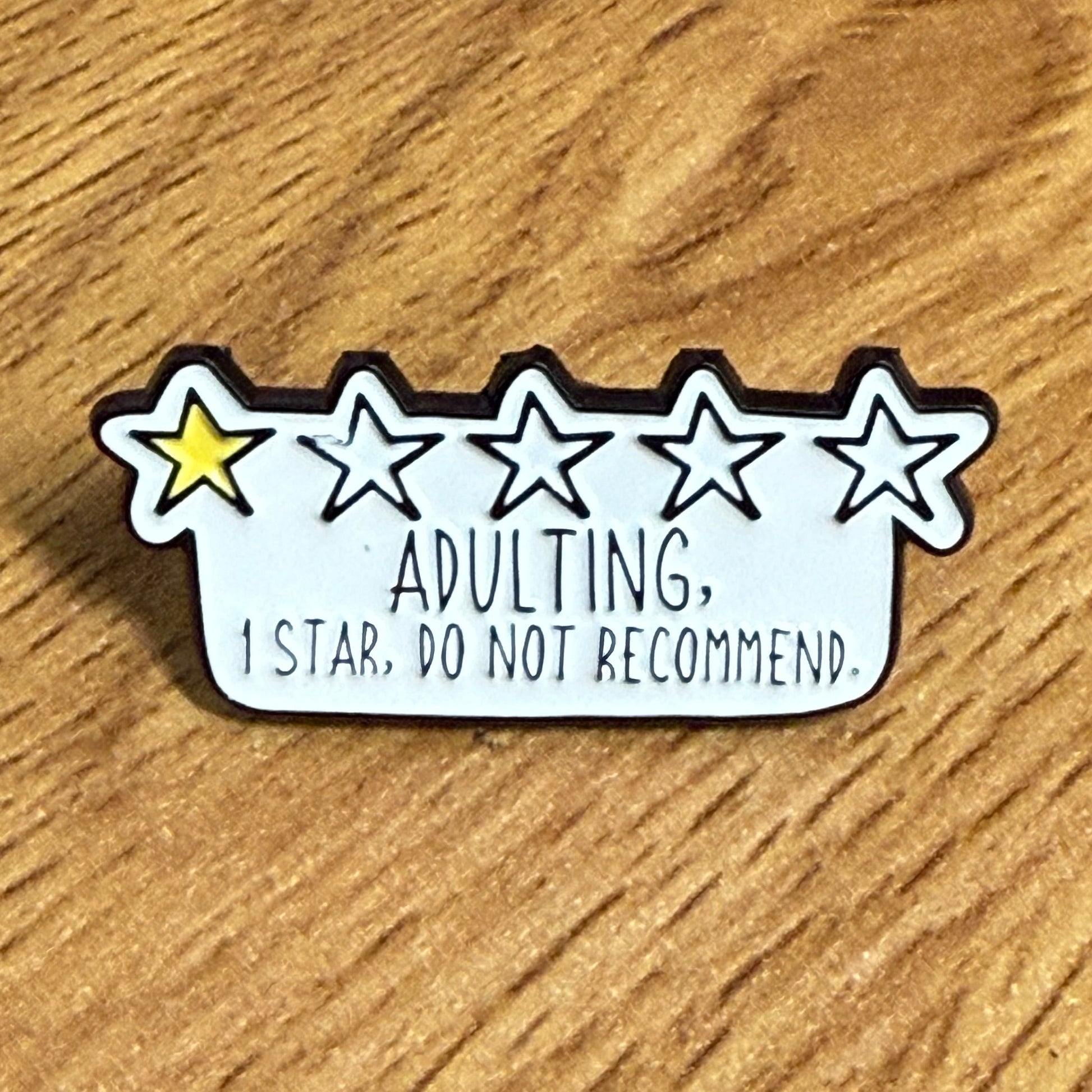 Adulting… 1 Star, Do Not Recommend Enamel Pin