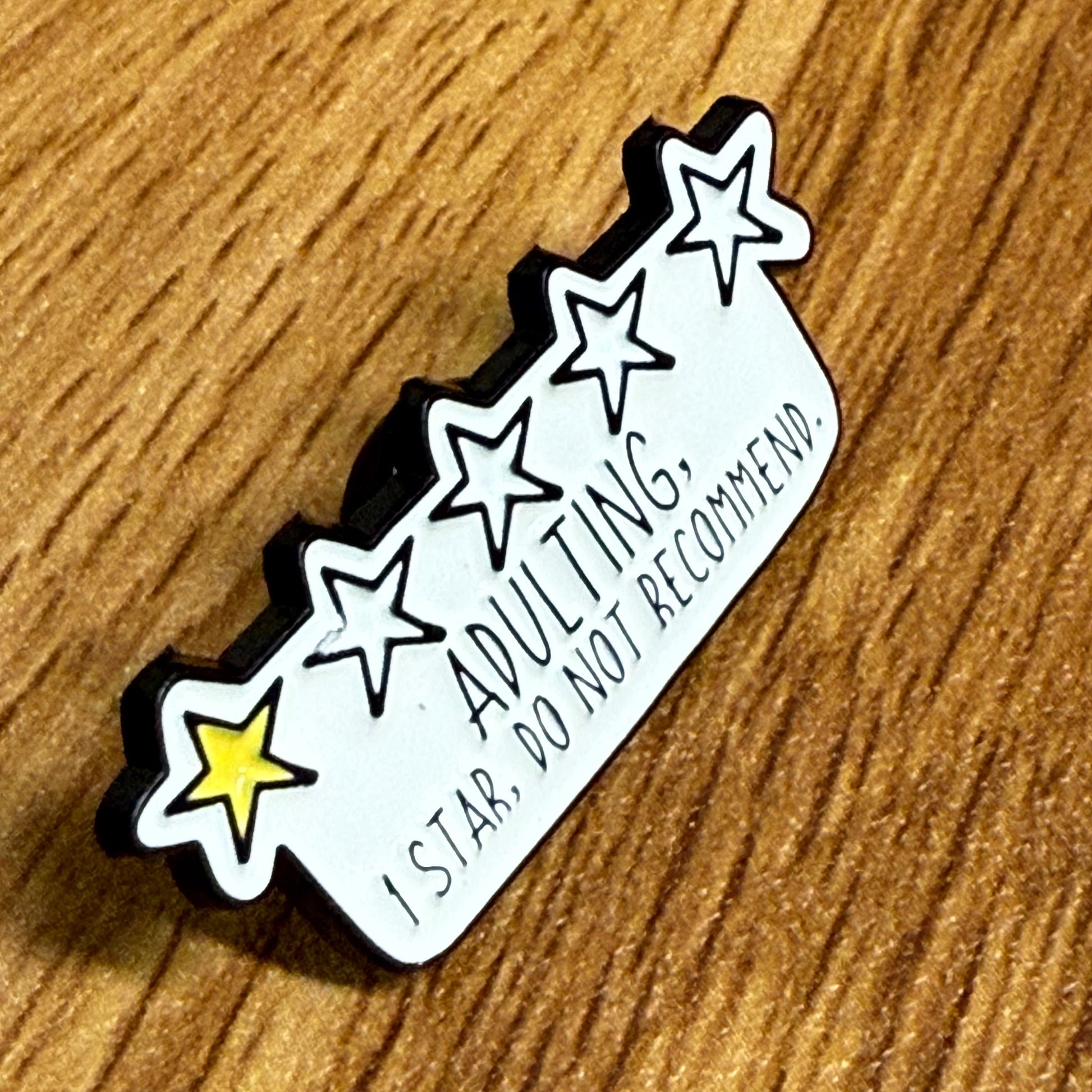 Adulting… 1 Star, Do Not Recommend Enamel Pin