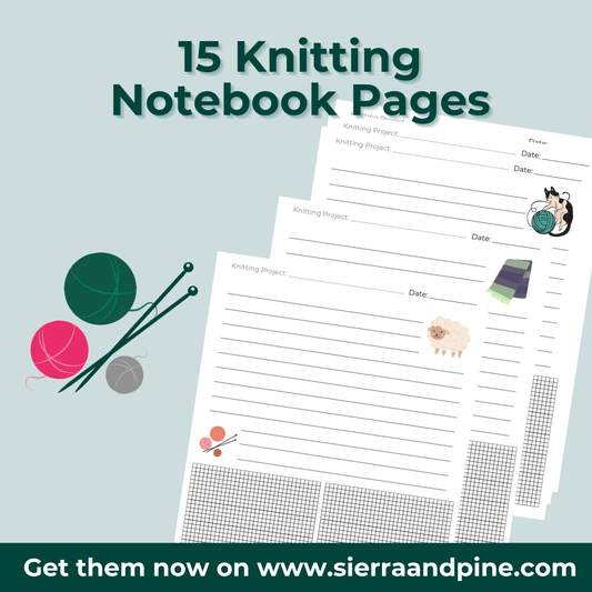 15 Knitting Notebook Pages (Printable) - Sierra and Pine
