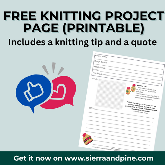 Free Knitting Project Page (printable) by Sierra and Pine!